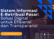 Sistem Informasi E-Retribusi Pasar: Solusi Digital untuk Efisiensi dan Transparansi